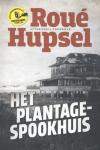 Het plantage-spookhuis