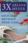 Koud-Zuid, Wit Goud, Zwart Zaad omnibus